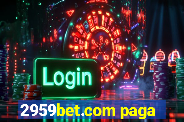 2959bet.com paga